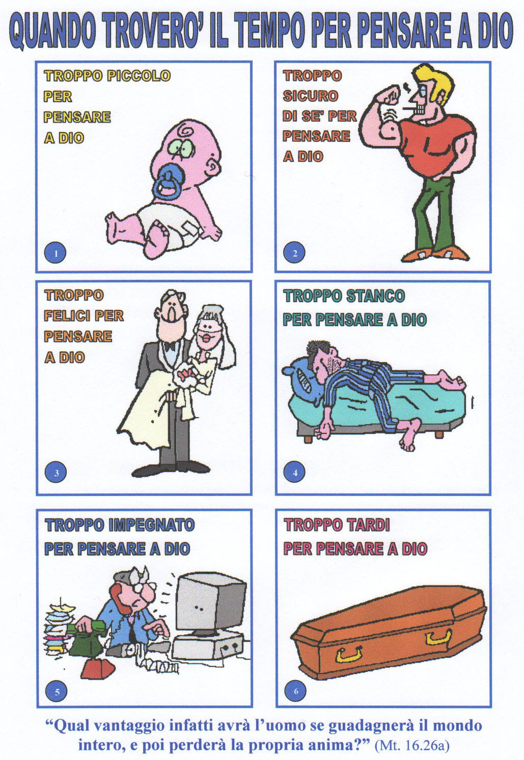 Quando Troverò il tempo per pensae a Dio?